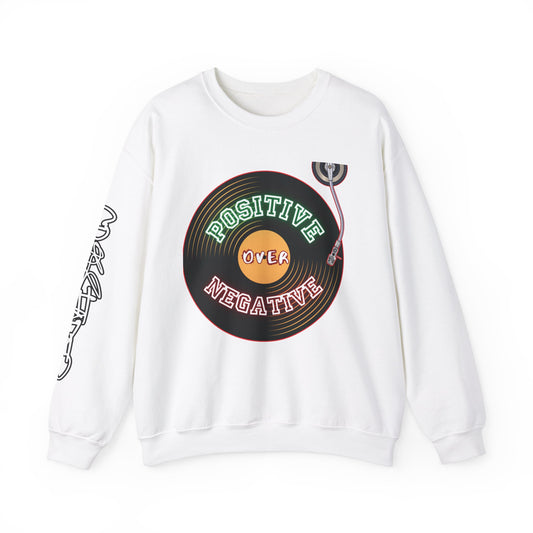 Crewneck Sweatshirt Positive Over Negative - Hip Hop Quoatables