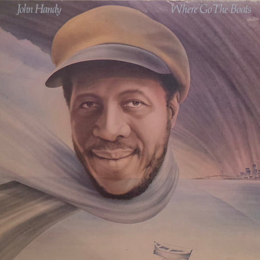 John Handy - Where Go The Boats