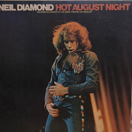 Neil Diamond - Hot August Night
