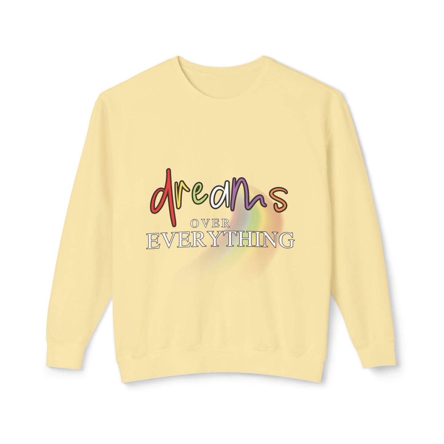 Dreams Over Everything Crewneck Sweatshirt