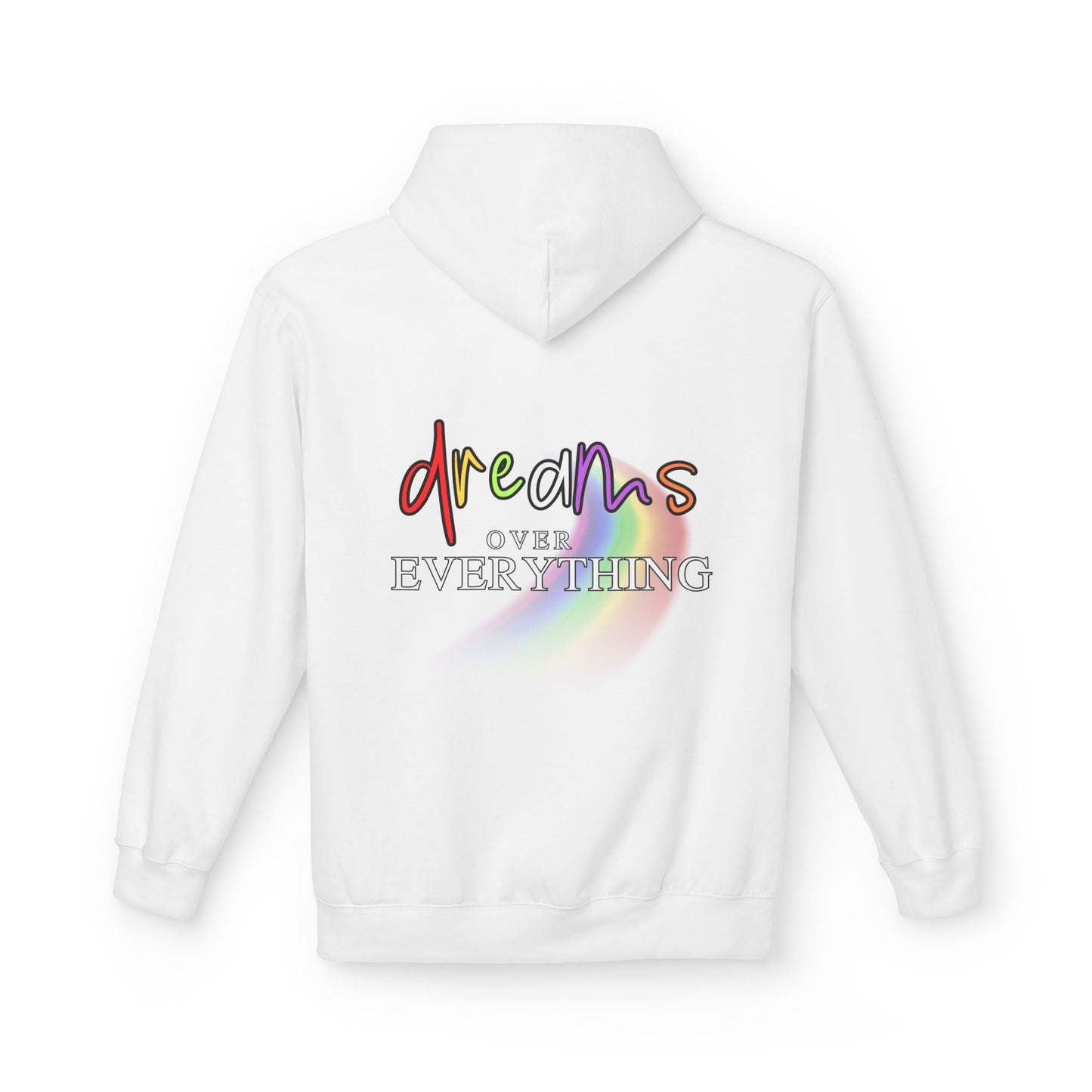 Dreams Over Everything Hoodie