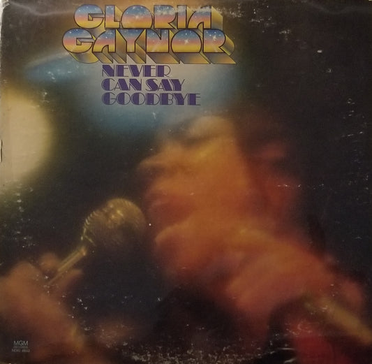 Gloria Gaynor - Never Can Say Goodbye