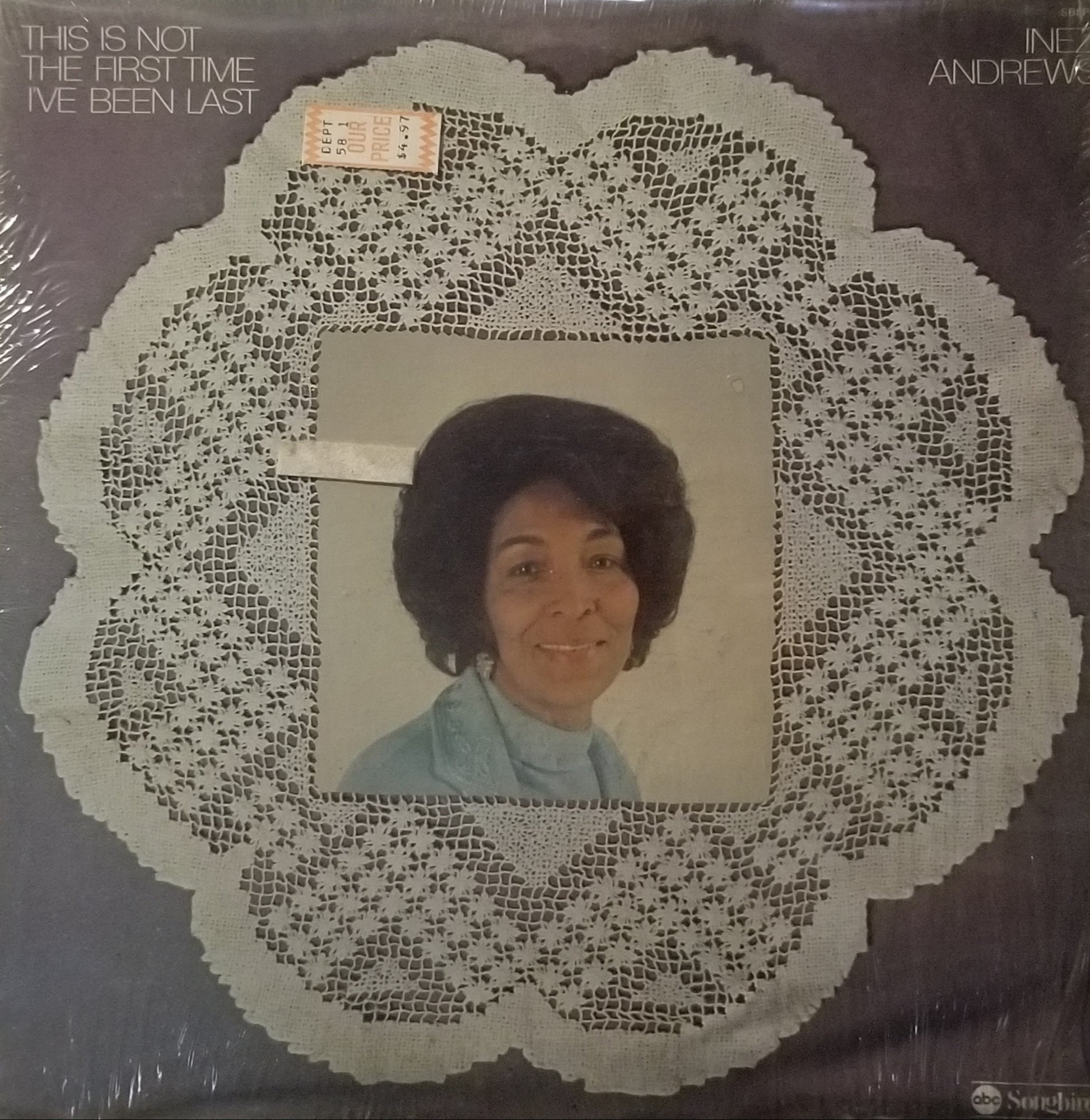 Album cover with a woman's portrait framed by lace, featuring text 'This is Not the First Time I've Been Last' and 'Inez Andrews'.