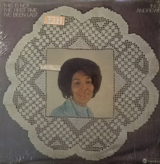 Album cover with a woman's portrait framed by lace, featuring text 'This is Not the First Time I've Been Last' and 'Inez Andrews'.
