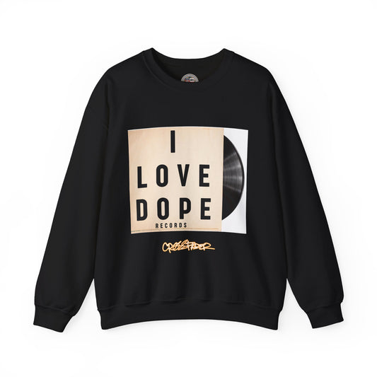 I Love Dope Records Sweatshirt
