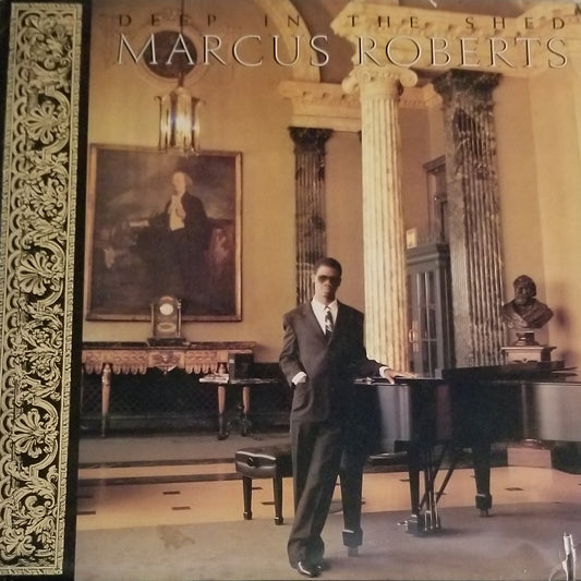 Marcus Roberts - Deep in the Shed